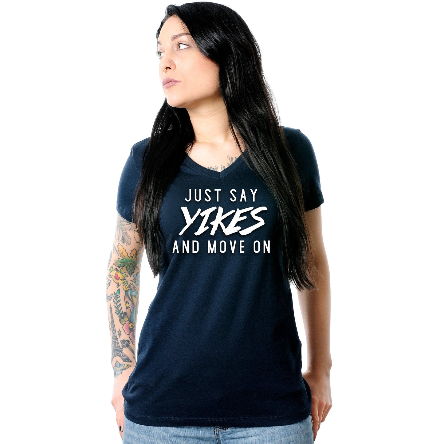 Just Say Yikes and Move On V-Neck Tee Shirt